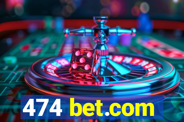 474 bet.com